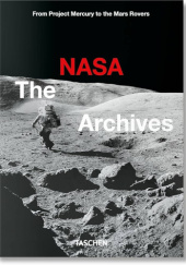 Okładka książki The NASA Archives. 60 Years in Space Piers Bizony