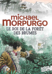 Okładka książki Le roi de la foret des brumes Michael Morpurgo