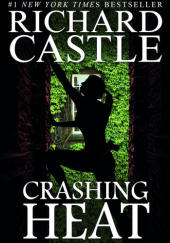 Okładka książki Crashing Heat Richard Castle