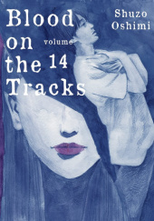 Okładka książki Blood on the Tracks #14 Shuzo Oshimi