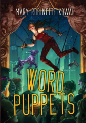 Okładka książki Word Puppets Mary Robinette Kowal