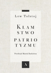 Okładka książki Kłamstwo patriotyzmu Lew Tołstoj