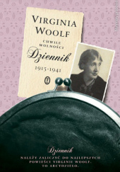 Okładka książki Chwile wolności. Dziennik 1915 - 1941 Virginia Woolf
