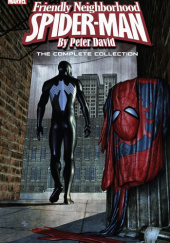 Okładka książki Spider-Man: Friendly Neighborhood Spider-Man - The Complete Collection Roger Cruz, Peter David, Adi Granov, Mike Wieringo