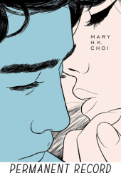 Okładka książki Permanent Record Mary H.K. Choi