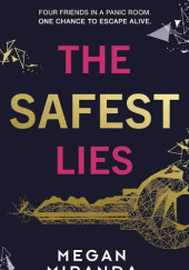 Okładka książki Safest Lies Megan Miranda