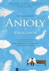 Okładka książki Anioły w Krakowie Witold Bereś