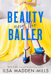 Okładka książki Beauty and the Baller Ilsa Madden-Mills