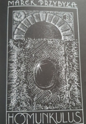 Okładka książki Homunkulus - Marek Przybyła