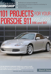 Okładka książki 101 Projects For Your Porsche 911 1998-2008 996 and 997 Wayne Dempsey