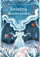 Okładka książki Śnieżna dziewczynka Sophie Anderson