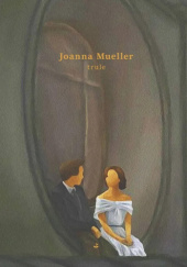Okładka książki Trule Joanna Mueller