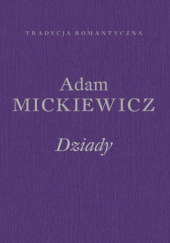 Okładka książki Dziady. Poema Wojciech Kruszewski, Adam Mickiewicz
