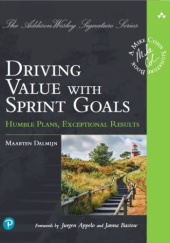Okładka książki Driving Value with Sprint Goals: Humble Plans, Exceptional Results Maartena Dalmijn