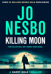 Okładka książki Killing Moon Jo Nesbø
