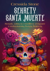 Okładka książki Sekrety Santa Muerte Kate Kingsbury