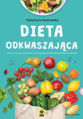 Okładka książki Dieta odkwaszająca Katarzyna Kozłowska