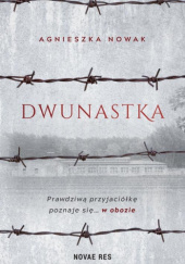 Okładka książki Dwunastka Agnieszka Nowak