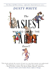 Okładka książki The Easiest Way to Learn the Tarot - Ever!! Dusty White