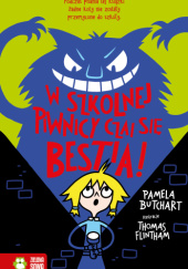 Okładka książki W szkolnej piwnicy czai się bestia! Pamela Butchart