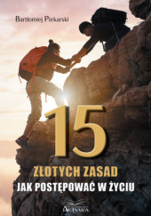 Okładka książki 15 ZŁOTYCH ZASAD Bartłomiej Piekarski