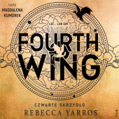 Okładka książki Fourth Wing. Czwarte Skrzydło Rebecca Yarros