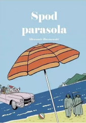 Okładka książki Spod parasola Sławomir Burszewski