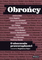 Okładka książki Obrońcy. O niszczeniu praworządności Magdalena Bajer