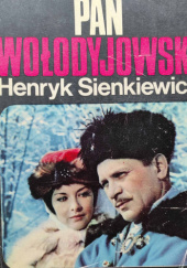 Okładka książki Pan Wołodyjowski. Wydanie filmowe. Henryk Sienkiewicz
