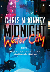 Okładka książki Midnight, Water City Chris Mckinney