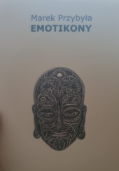 Okładka książki Emotikony - Marek Przybyła