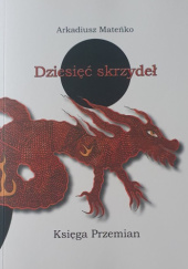 Dziesięć skrzydeł. Księga Przemian