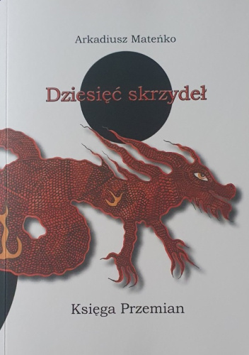 Dziesięć skrzydeł. Księga Przemian