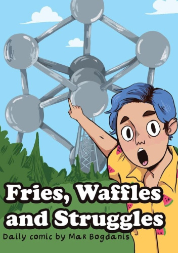 Fries, Waffles and Struggles