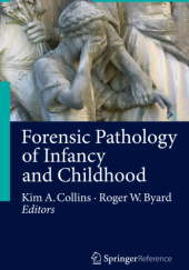 Okładka książki Forensic Pathology of Infancy and Childhood Kim A. Collins, Roger W. Byard