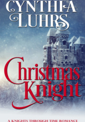 Okładka książki Christmas Knight Cynthia Luhrs