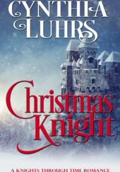 Okładka książki Christmas Knight Cynthia Luhrs