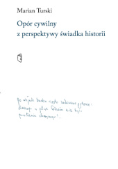 Okładka książki Opór cywilny z perspektywy świadka historii Marian Turski