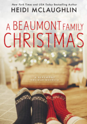 Okładka książki A Beaumont Family Christmas Heidi McLaughlin