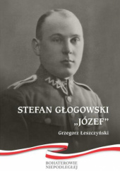 Okładka książki Stefan Głogowski "Józef" Grzegorz Łeszczyński
