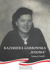Kazimiera Garbowska "Wdowa"