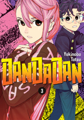 Okładka książki Dandadan #3 Yukinobu Tatsu