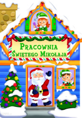 Okładka książki Pracownia Świętego Mikołaja praca zbiorowa