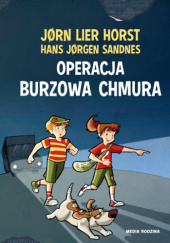 Okładka książki Operacja Burzowa Chmura Jørn Lier Horst, Hans Jørgen Sandnes