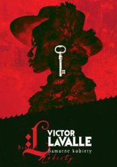 Okładka książki Samotne kobiety Victor LaValle