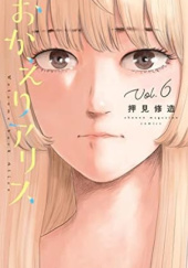 Okładka książki Okaeri Alice #6 Shuzo Oshimi