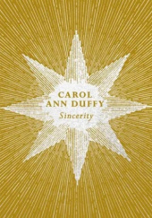 Okładka książki Sincerity Carol Ann Duffy