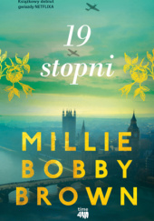 Okładka książki 19 stopni Millie Bobby Brown, Kathleen McGurl