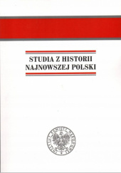 Okładka książki Studia z historii najnowszej Polski Rafał Łatka, Michał Przeperski