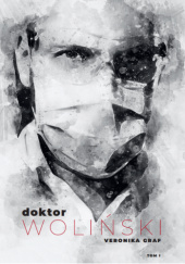 Okładka książki Doktor Woliński tom 1 Veronika Graf